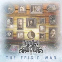 Hands Of The Martyr : The Frigid War
